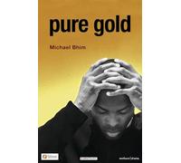 Pure Gold (Modern Plays)
