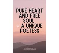 Pure Heart and Free Soul