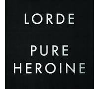 Pure Heroine by Lorde (2013-08-03)