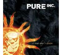 Pure Inc - New Day's Dawn