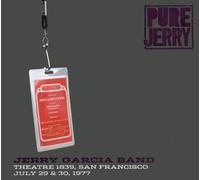 Pure Jerry: Theatre 1839, San Francisco, July 29 & 30, 1977 by Garcia Band, Jerry (2007-07-31)