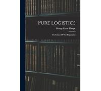 Pure Logistics: The Science Of War Preparation