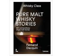 Pure Malt Whisky Stories: 63 1/2 extraordinary single malt stories
