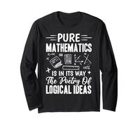 Pure Mathematics Is In Its Way The Poetry Of Logical Ideas Long Sleeve T-Shirt
