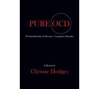 PURE OCD: The Invisible Side of Obsessive-Compulsive Disorder, Brand New, Fre...