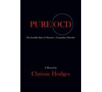 PURE OCD: The Invisible Side of Obsessive-Compulsive Disorder, Brand New, Fre...