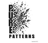 Pure Patterns Coloring Book: 35 Minimalist Geometric and Natural Designs for Stress Relief, High-Contrast Abstract Patterns for Adults and Teens.