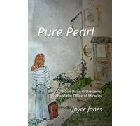 Pure Pearl: Book three in the series Pearl and the Office of Miracles