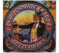 Pure Prairie League - Live In America