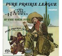 Pure Prairie League - Two Lane Highway & If the Shoe Fits
