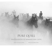 Pure Quill: Photographs by Barbara Van Cleve
