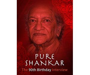 Pure Shankar - The 90th Birthday Interview