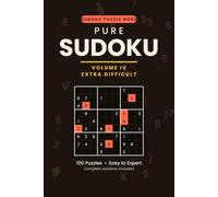 Pure Sudoku: Volume IV: Extra Difficult Edition