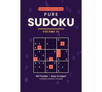 Pure Sudoku: Volume VI: Sudoku Puzzle Book
