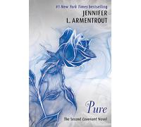 Pure (The Second Covenant Novel): Jennifer L. Armentrout (Covenant Series) - Cover May Vary