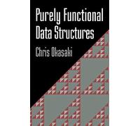 Purely Functional Data Structures