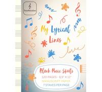 PureNotation: My Lyrical Lines, Blank Music Sheets, 120 pages - 8,5" x 11", Manuscript Paper, 7 Staves per Page: Wide Staff Paper for Kids, Music Notebook, Easy-on-the-Eyes Cream Paper