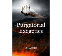 Purgatorial Exegetics (Catholic Laity Series)
