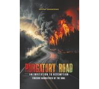 Purgatory Road: An Invitation to Redemption
