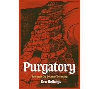 Purgatory, Volume 2: The Trash Project: Towards The Decay Of Meaning