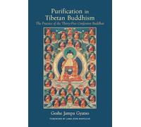 Purification in Tibetan Buddhism: The Practice of the Thirty-Five Confession Buddhas