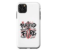Purified Through Fire 1 Peter 1 7 Christian Case for iPhone 11 Pro Max