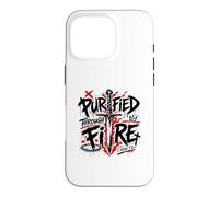 Purified Through Fire 1 Peter 1 7 Christian Case for iPhone 16 Pro