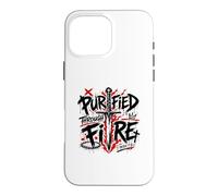 Purified Through Fire 1 Peter 1 7 Christian Case for iPhone 16 Pro Max