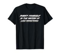 Purify yourself in the waters of Lake Minnetonka T-Shirt