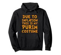 Purim Due To Inflation This is my Purim Costume Happy Purim Pullover Hoodie