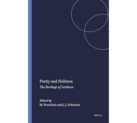 Purity and Holiness (Jewish and Christian Perspectives): The Heritage of Leviticus: 2
