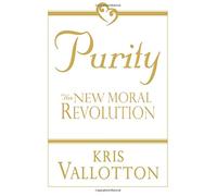 Purity: The New Moral Revolution