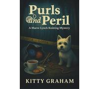 Purls and Peril: A Maeve Lynch Knitting Mystery