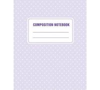 Purple and White Polka Dot Notebook: Cute Aesthetic College Ruled Journal for School, 7.5 x 9.25 In, 110 Pages: Lilac Dotted Pattern Composition Book ... • Pastel Back to School Stationery Supplies
