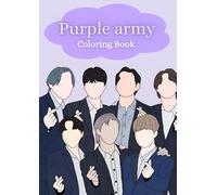 Purple Army Coloring Book: Color Your Love for Bangtan