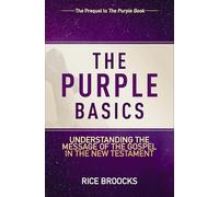 The Purple Basics: Understanding the Message of the Gospel in the New Testament