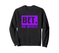 Purple BET On Myself Purple Graphic Sweatshirt