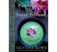 Purple Citrus & Sweet Perfume: Cuisine of the Eastern Mediterranean