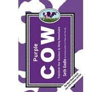 [Purple Cow, New Edition: Transform Your Business by Being Remarkable] [By: Godin, Seth] [May, 2010]