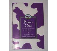 PURPLE COW Transform Your Business by Being Remark