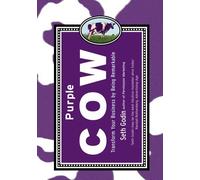 Purple Cow: Transform Your Business by Being Remarkable by Seth Godin (2004-01-12)