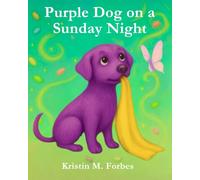 Purple Dog on a Sunday Night