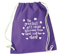 Purple Drawstring Bag Greatest Gift Came from God I Call Him Dad