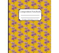 Purple Floral Composition Notebook - Wide Ruled, 110 Pages, 7.5 x 9.25, Vibrant Orange background, Original Botanical Design. Matte Softcover Journal for School, Office & Home, Suitable For All Ages