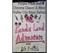 Purple Haze and Chrome Claws: A West Valley City Biker Ballad: 1 (Steve the Pink Panda)
