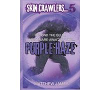 Purple Haze: The Children's Horror Book Of The Summer: 5 (Skin Crawlers)