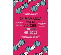 Purple Hibiscus: The extraordinary debut novel from the Women's Prize-winning a