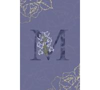 Purple Lined Journal Letter M Monogram Journal Elegant Lined Notebook with Letter M Cover Floral Monogram Diary Initial M Notebook Initial M Journal Perfect Gift for Women and Girls