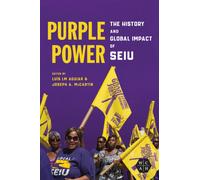 Purple Power : The History and Global Impact of SEIU