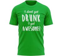 Purple Print House I Dont Get Drunk I Get Awesome T-Shirt, St Paddys Day Tshirts, Gift Ideas for Paddy's Day, S, Irish Green